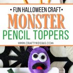 Ready for some ghoulish fun this Halloween? These easy DIY Monster Felt Pencil Toppers are a fun Halloween craft for kids of all ages. Whip out those craft supplies. These DIY Pencil Toppers are great to make for school.